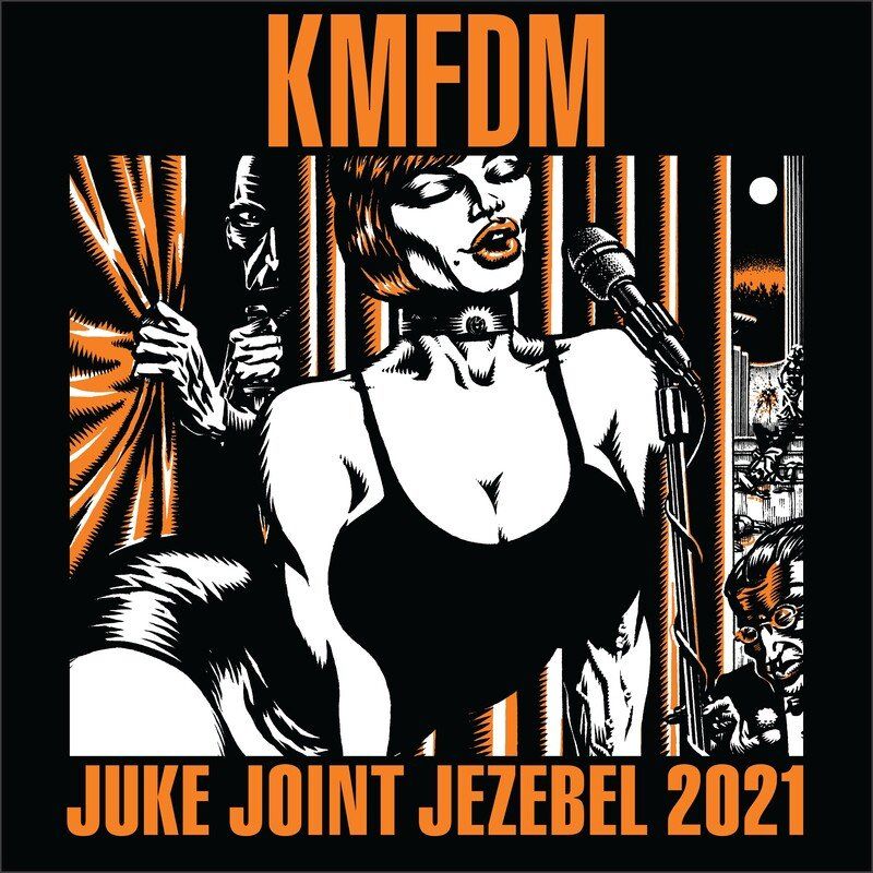 KMFDM - Juke Joint Jezebel 2021